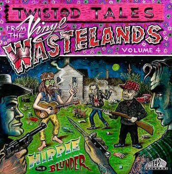 V.A. - Twisted Tales From The Vinyl Wastelands Vol 4 - Klik op de afbeelding om het venster te sluiten